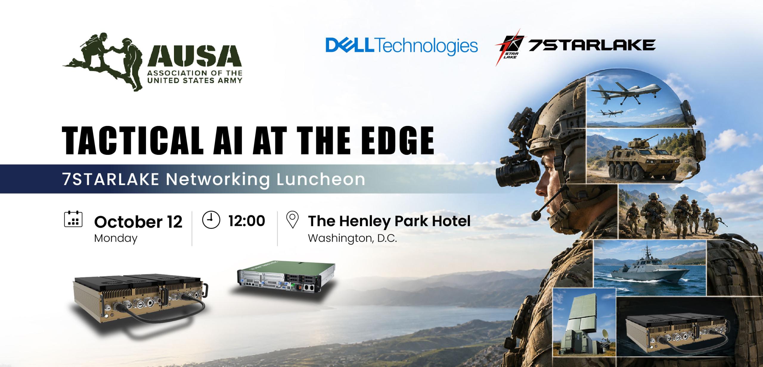 Tactical AI at the Edge  7STARLAKE Networking Luncheon